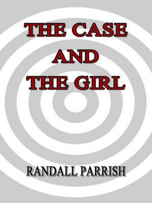 cover image of The Case and the Girl